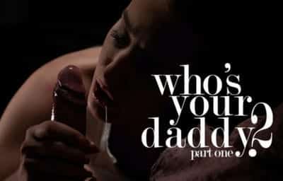 Aubree Valentine – Who’s Your Daddy? 2 Part 1