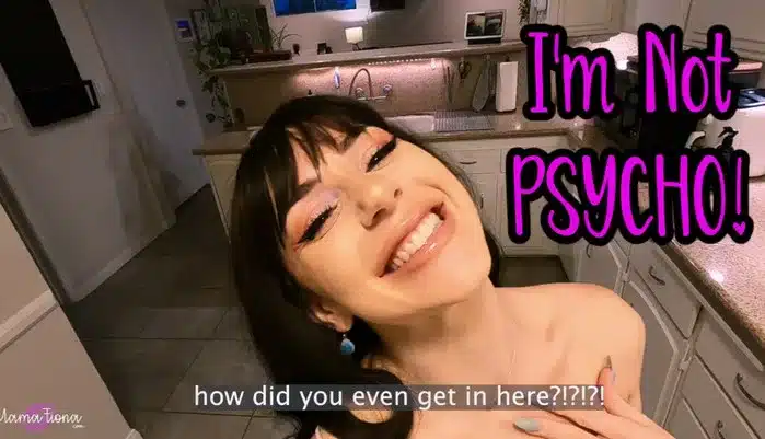 Mama Fiona – I’m Not Psycho